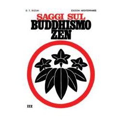 Saggi sul Buddhismo Zen 3° vol.