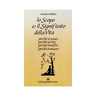 Lo Scopo e il Significato della Vita